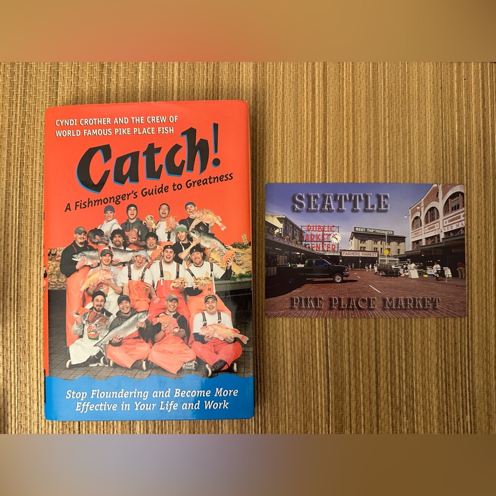 Catch! : A Fishmonger's Guide to Greatness Cyndi Crother 2004 Hardcover Signed